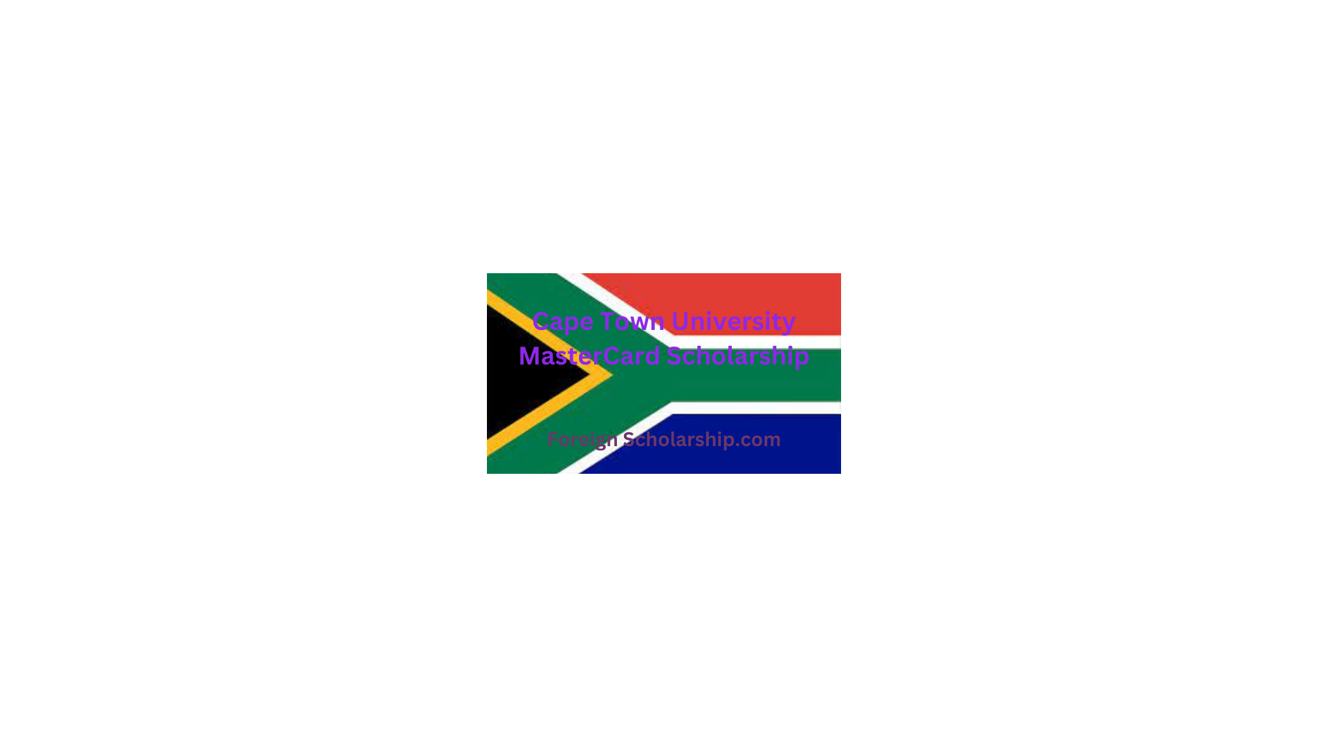 Cape Town University MasterCard Scholarship