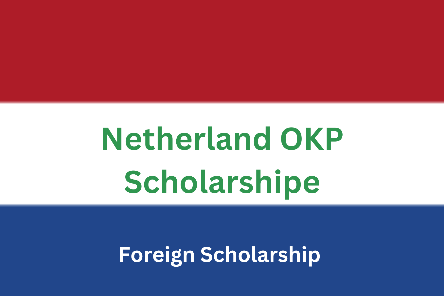 Netherland OKP Scholarship
