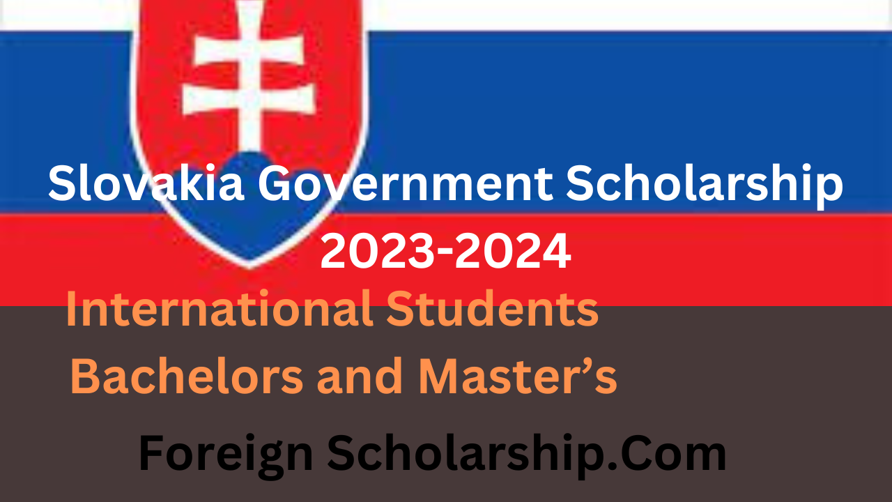 Slovakia Government Scholarship 2023-2024